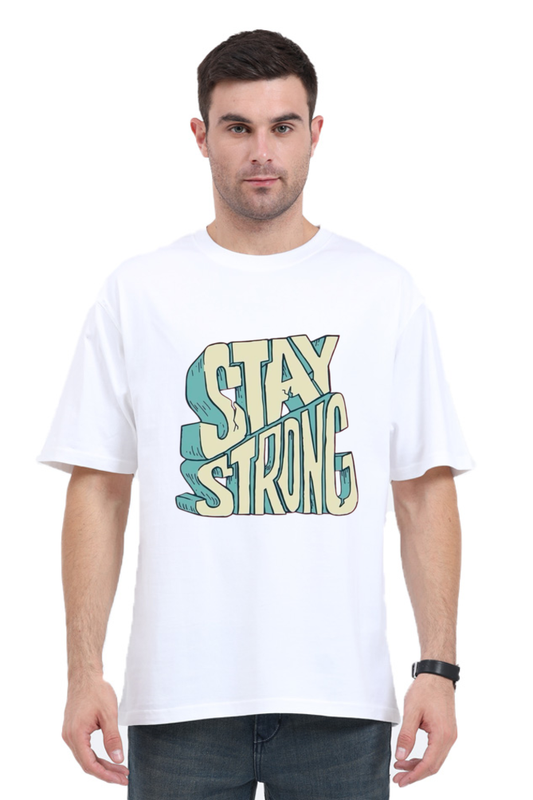 Stay Strong Oversized Standard T-Shirt White